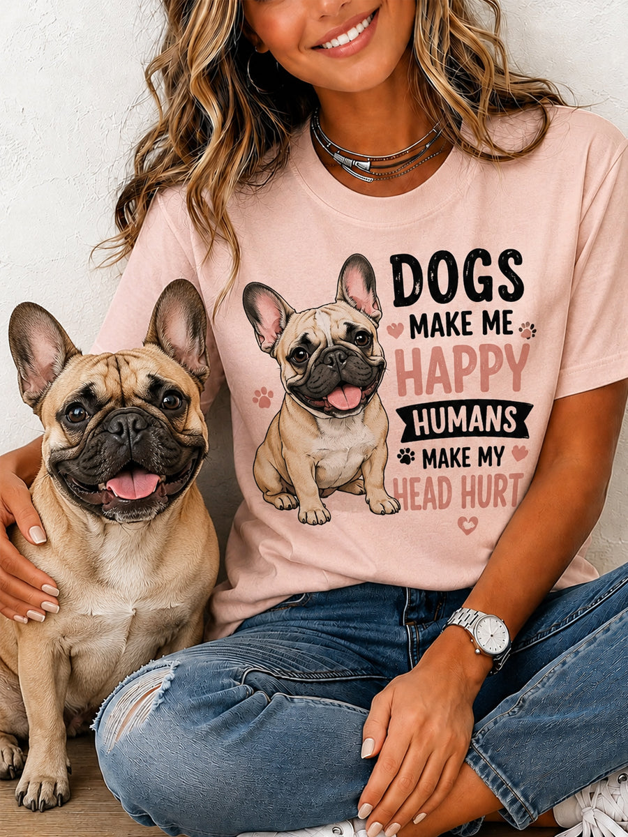 T-shirt décontracté imprimé pour les passionnés d’animaux: «Les chiens m’amusent, les humains me donnent mal à la tête» – idée cadeau originale pour les amoureux des animaux