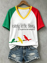 Maglietta da donna con scritta “Every Little Thing Is Gonna Be All Right”